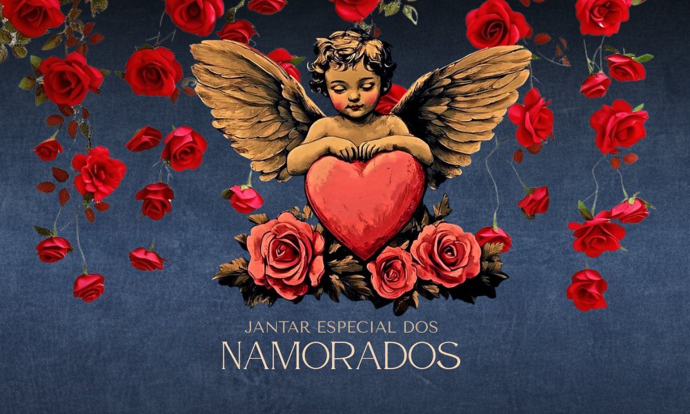 Jantar Especial dos Namorados – 12 de junho