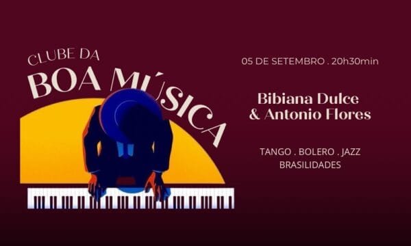 Show Bibiana Dulce & Antônio Flores - 05 de setembro