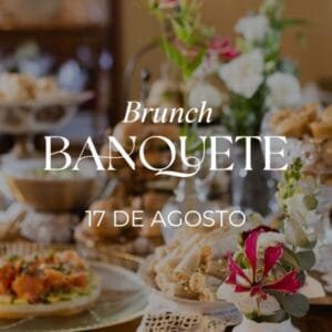 Brunch Banquete 17 de agosto
