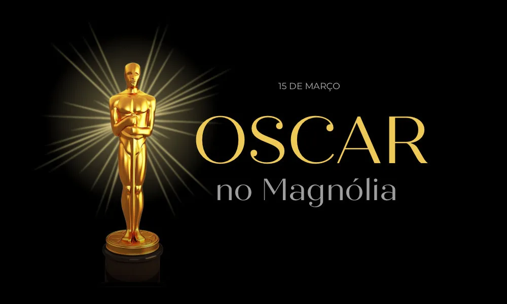 NOITE DO OSCAR - exibição da premiação ao vivo 15 de março