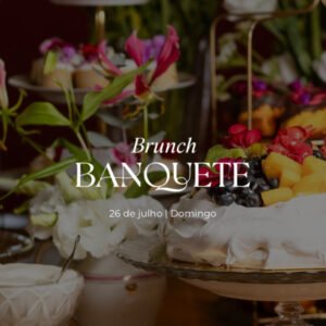 Brunch Banquete 26 de julho